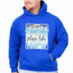 There's Snow Place Like Home - Winter Unisex Crewneck T-Shirt Sweatshirt Hoodie