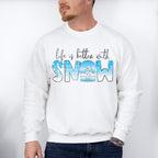 Life Is Better With Snow - Winter Unisex Crewneck T-Shirt Sweatshirt Hoodie