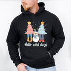 Hello Cold Days - Winter Unisex Crewneck T-Shirt Sweatshirt Hoodie