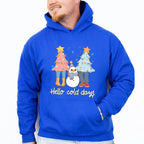 Hello Cold Days - Winter Unisex Crewneck T-Shirt Sweatshirt Hoodie