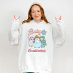 Baby It's Cold Outside Penguin Design - Winter Unisex Crewneck T-Shirt Sweatshirt Hoodie