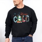 Always Cold - Winter Unisex Crewneck T-Shirt Sweatshirt Hoodie