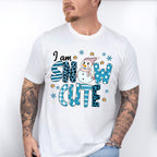 I Am Snow Cute - Winter Unisex Crewneck T-Shirt Sweatshirt Hoodie