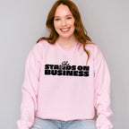 She Stands On Business - Feminism Theme Unisex Crewneck T-Shirt Sweatshirt Hoodie