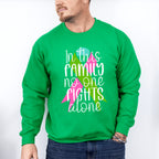 In This Family No One Fights Alone - Metastatic Breast Cancer Unisex Crewneck T-Shirt Sweatshirt Hoodie