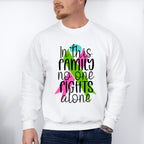 In This Family No One Fights Alone - Metastatic Breast Cancer Unisex Crewneck T-Shirt Sweatshirt Hoodie