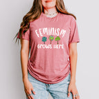 Feminism Grows Here - Feminism Theme Unisex Crewneck T-Shirt Sweatshirt Hoodie
