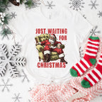 Just Waiting For Christmas - Christmas Unisex Crewneck T-Shirt Sweatshirt Hoodie