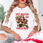 Just Waiting For Christmas - Christmas Unisex Crewneck T-Shirt Sweatshirt Hoodie