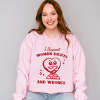 I Support Woman Rights And Wrong Heart Design - Feminism Theme Unisex Crewneck T-Shirt Sweatshirt Hoodie