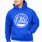 Good Friends And Great Adventures - Best Friends Unisex Crewneck T-Shirt Sweatshirt Hoodie