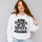 Sisters We Choose - Best Friends Unisex Crewneck T-Shirt Sweatshirt Hoodie