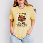Thankful My Little Turkey - Thanksgiving Unisex Crewneck T-Shirt Sweatshirt Hoodie