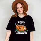 Turkey And Touchdowns - Thanksgiving Unisex Crewneck T-Shirt Sweatshirt Hoodie