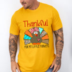Thankful For My Little Turkeys Heart - Thanksgiving Unisex Crewneck T-Shirt Sweatshirt Hoodie