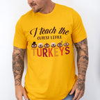 I Teach The Cutest Little Turkey - Thanksgiving Unisex Crewneck T-Shirt Sweatshirt Hoodie