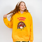 A Turkey Dance - Thanksgiving Unisex Crewneck T-Shirt Sweatshirt Hoodie