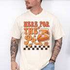 Here For The Pie - Thanksgiving Unisex Crewneck T-Shirt Sweatshirt Hoodie