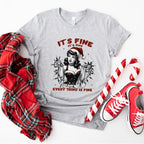 It's Fine Everything Is Fine - Christmas Unisex Crewneck T-Shirt Sweatshirt Hoodie