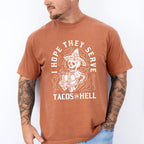 I Hope They Serve Tacos In Hell - Halloween Unisex Crewneck T-Shirt Sweatshirt Hoodie
