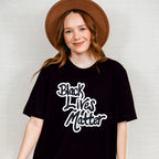 Black Lives Matter Calligraphy Design - BLM Unisex Crewneck T-Shirt Sweatshirt Hoodie