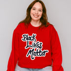 Black Lives Matter Calligraphy Design - BLM Unisex Crewneck T-Shirt Sweatshirt Hoodie