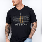Your 41 Is Coming - Christianity Unisex Crewneck T-Shirt Sweatshirt Hoodie
