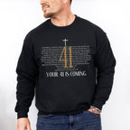 Your 41 Is Coming - Christianity Unisex Crewneck T-Shirt Sweatshirt Hoodie