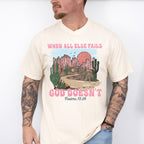 When All Else Fails God Doesn't - Christianity Unisex Crewneck T-Shirt Sweatshirt Hoodie