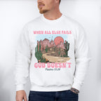 When All Else Fails God Doesn't - Christianity Unisex Crewneck T-Shirt Sweatshirt Hoodie