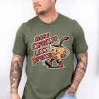 More Espresso Less Depresso - Coffee Unisex Crewneck T-Shirt Sweatshirt Hoodie