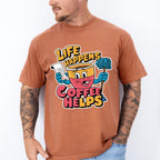 Life Happens Coffee Helps - Coffee Unisex Crewneck T-Shirt Sweatshirt Hoodie