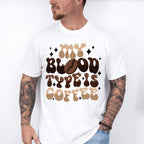 My Blood Type Is Coffee - Coffee Unisex Crewneck T-Shirt Sweatshirt Hoodie