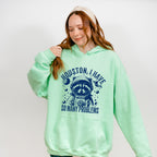 Houston I Have So Many Problems - Funny Unisex Crewneck T-Shirt Sweatshirt Hoodie