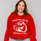 Hang On Let Me Overthink This - Funny Unisex Crewneck T-Shirt Sweatshirt Hoodie