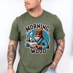 Morning Wood Blue Design - Funny Unisex Crewneck T-Shirt Sweatshirt Hoodie