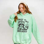 First Of All I'm A Delight - Funny Unisex Crewneck T-Shirt Sweatshirt Hoodie