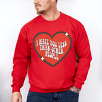 I Hate You Less Than Other People - Valentine's Day Unisex Crewneck T-Shirt Sweatshirt Hoodie