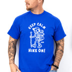 Keep Calm and Hike On Design - Hiking Unisex Crewneck T-Shirt Sweatshirt Hoodie