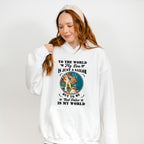 To The World My Son Is Just A Sailor - Military Unisex Crewneck T-Shirt Sweatshirt Hoodie