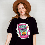 Don't Say Maybe If You Want To Say No - Mental Health Unisex Crewneck T-Shirt Sweatshirt Hoodie