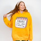 Today I Will Love Myself - Mental Health Unisex Crewneck T-Shirt Sweatshirt Hoodie