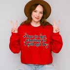 Due To Not Wanting To I Will Not Be - Mental Health Unisex Crewneck T-Shirt Sweatshirt Hoodie
