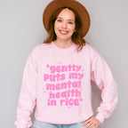 Gently Puts My Mental Health In Rice - Mental Health Unisex Crewneck T-Shirt Sweatshirt Hoodie