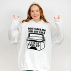 Don't Hate Me Just Cuz' I'm A Little Cooler - Funny Unisex Crewneck T-Shirt Sweatshirt Hoodie