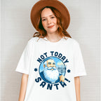 Not Today Santa - Hanukkah Unisex Crewneck T-Shirt Sweatshirt Hoodie