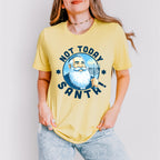 Not Today Santa - Hanukkah Unisex Crewneck T-Shirt Sweatshirt Hoodie