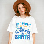 Not Today Santa Candlestick - Hanukkah Unisex Crewneck T-Shirt Sweatshirt Hoodie