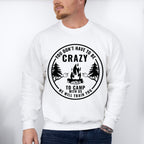 You Don't Have To Be Crazy To Camp With US We will Train You Design - Camping Unisex Crewneck T-Shirt Sweatshirt Hoodie