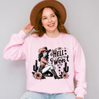 The Hell I Won't Flowers - Cowgirl Unisex Crewneck T-Shirt Sweatshirt Hoodie